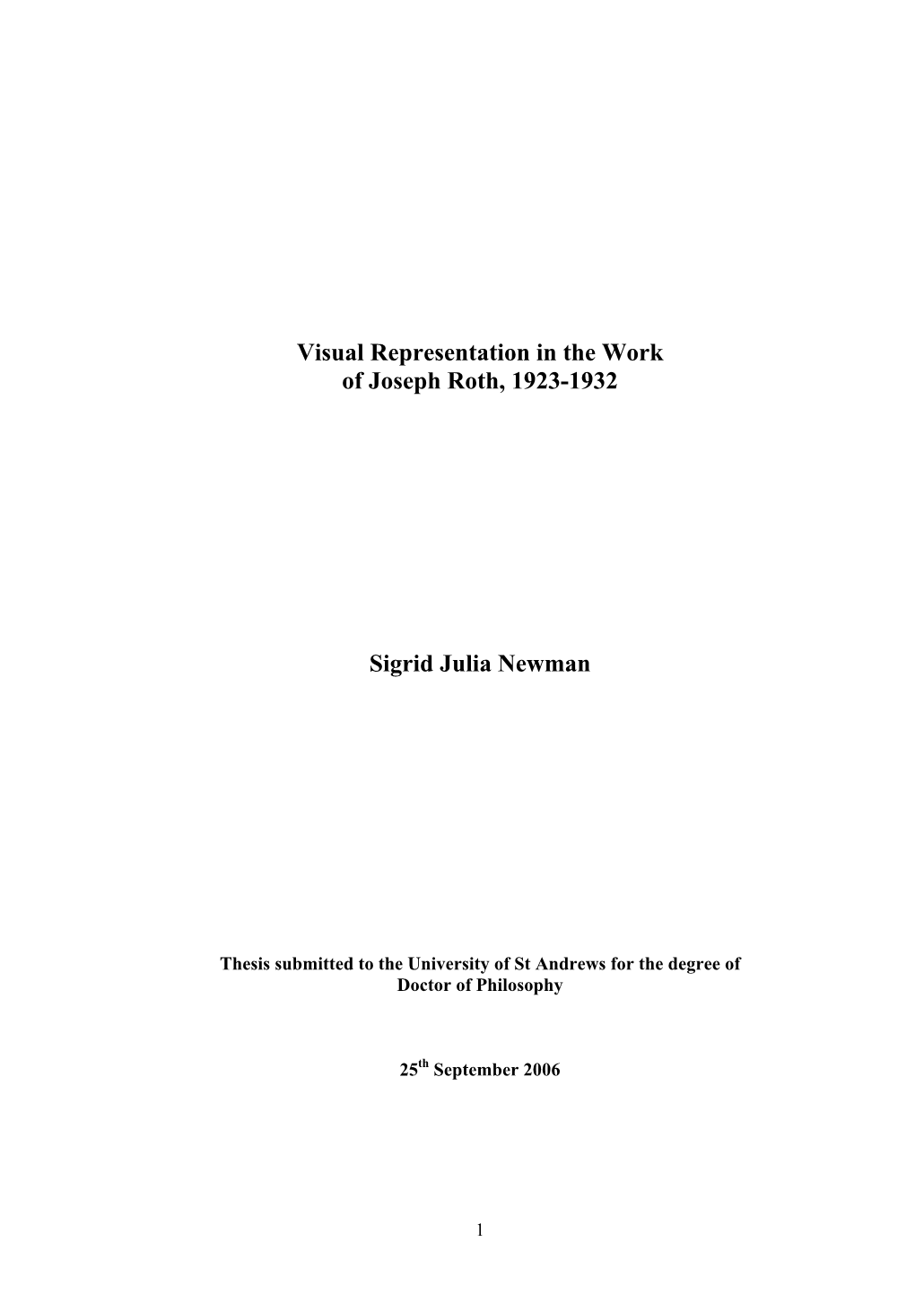 Visual Representation in the Work of Joseph Roth, 1923-1932 Sigrid Julia Newman