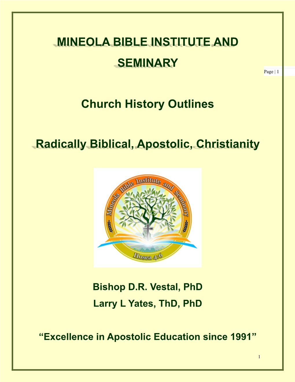 MINEOLA BIBLE INSTITUTE and SEMINARY Church History Outlines