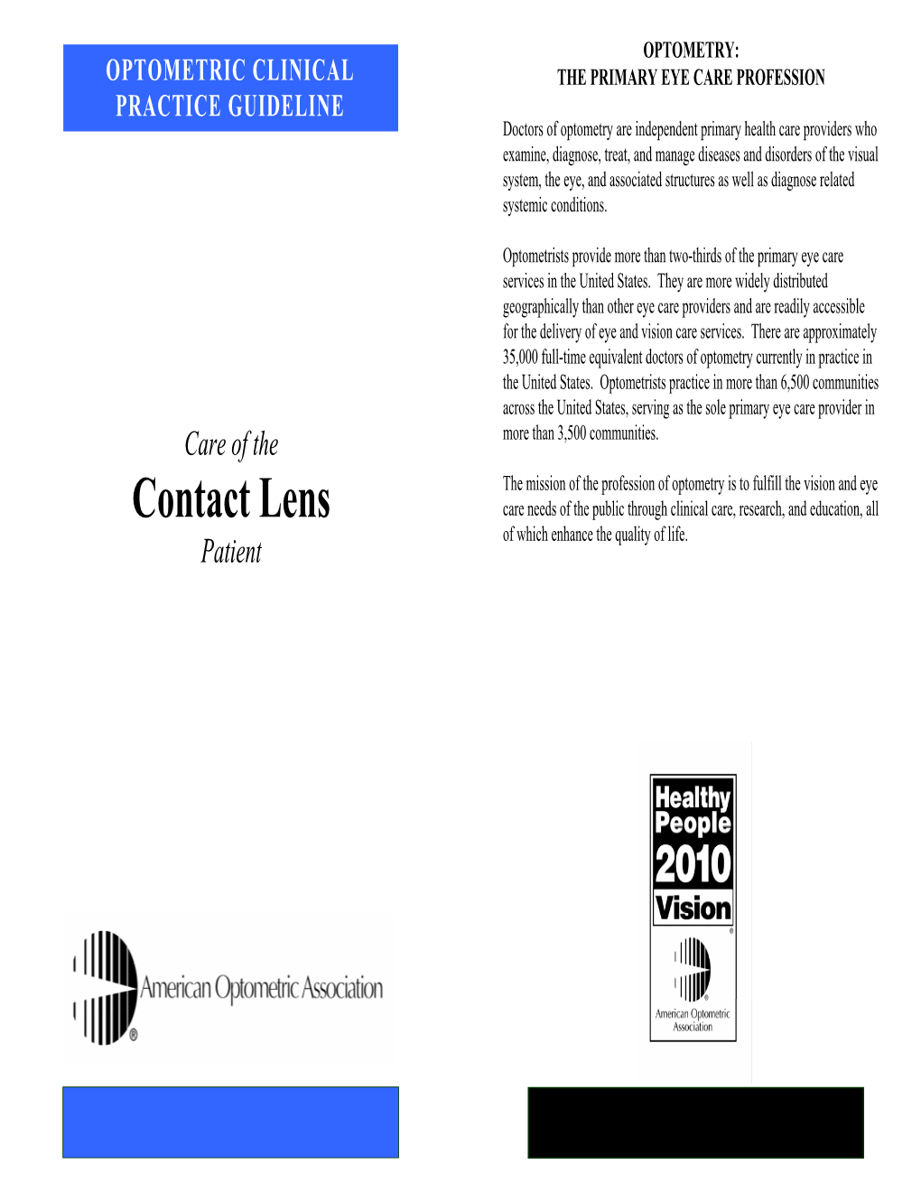 Clinical Practice Guidelines: Care of the Contact Lens Patient