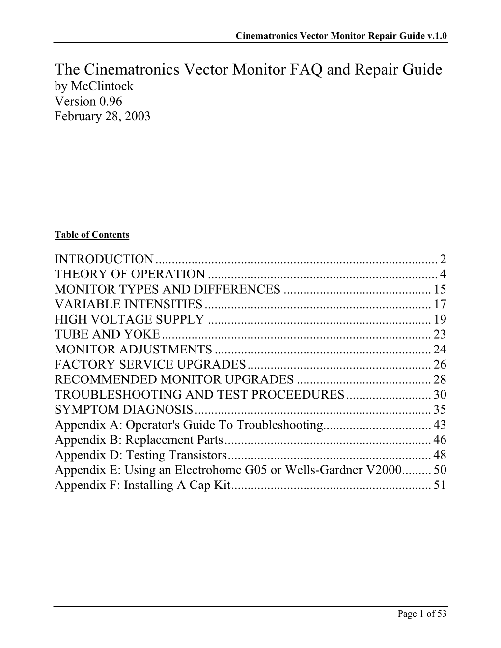 The Cinematronics Vector Monitor FAQ and Repair Guide by Mcclintock Version 0.96 February 28, 2003