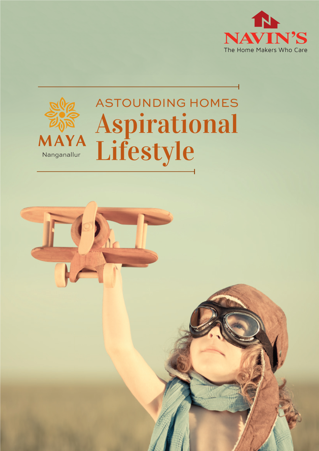 ASTOUNDING HOMES Aspirational Nanganallur Lifestyle ASPIRATIONAL LIFESTYLE LOCATED in the HEART of the CITY