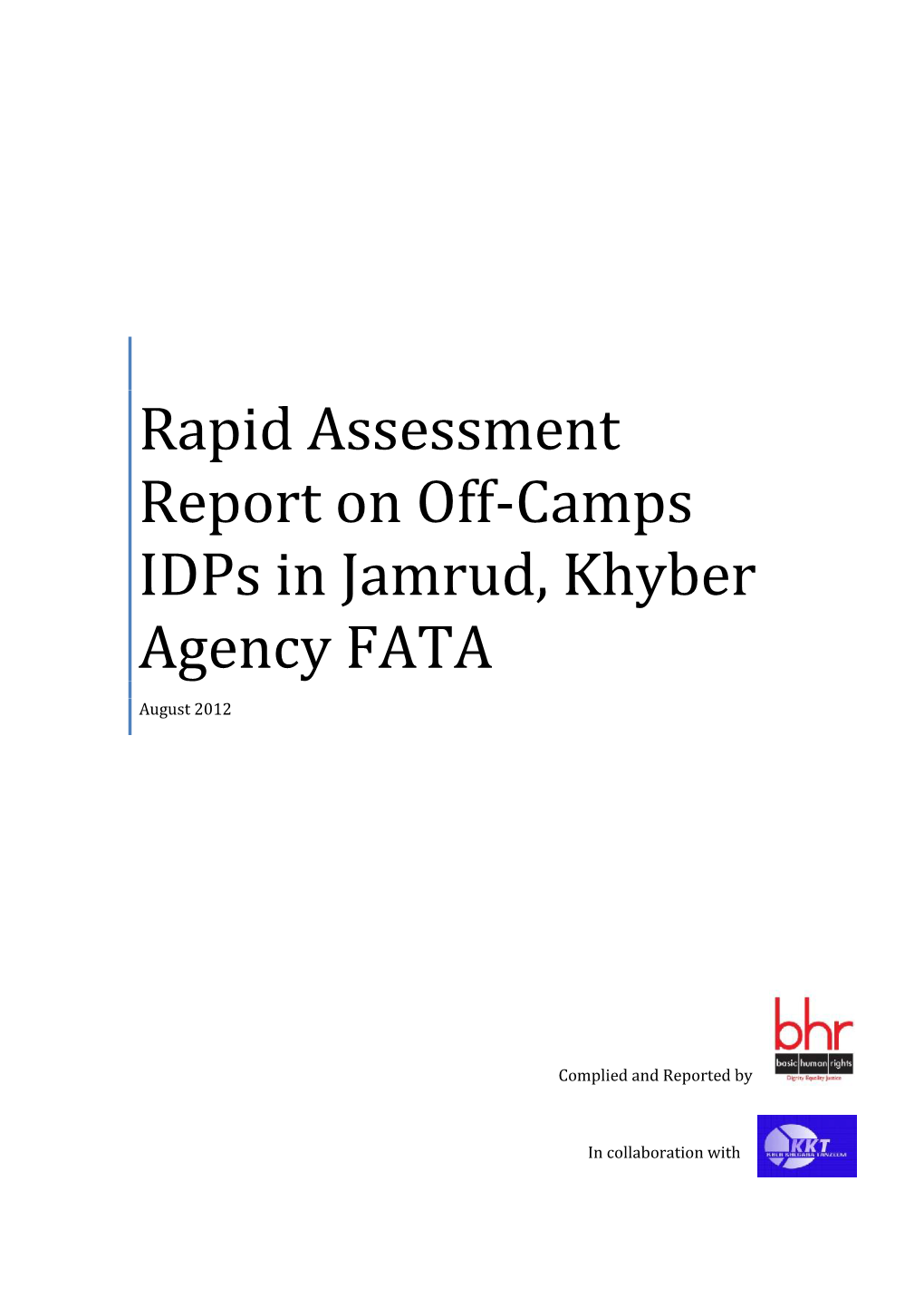 Rapid Assessment Report on Off-Camps Idps in Jamrud, Khyber August 2012 Agency FATA