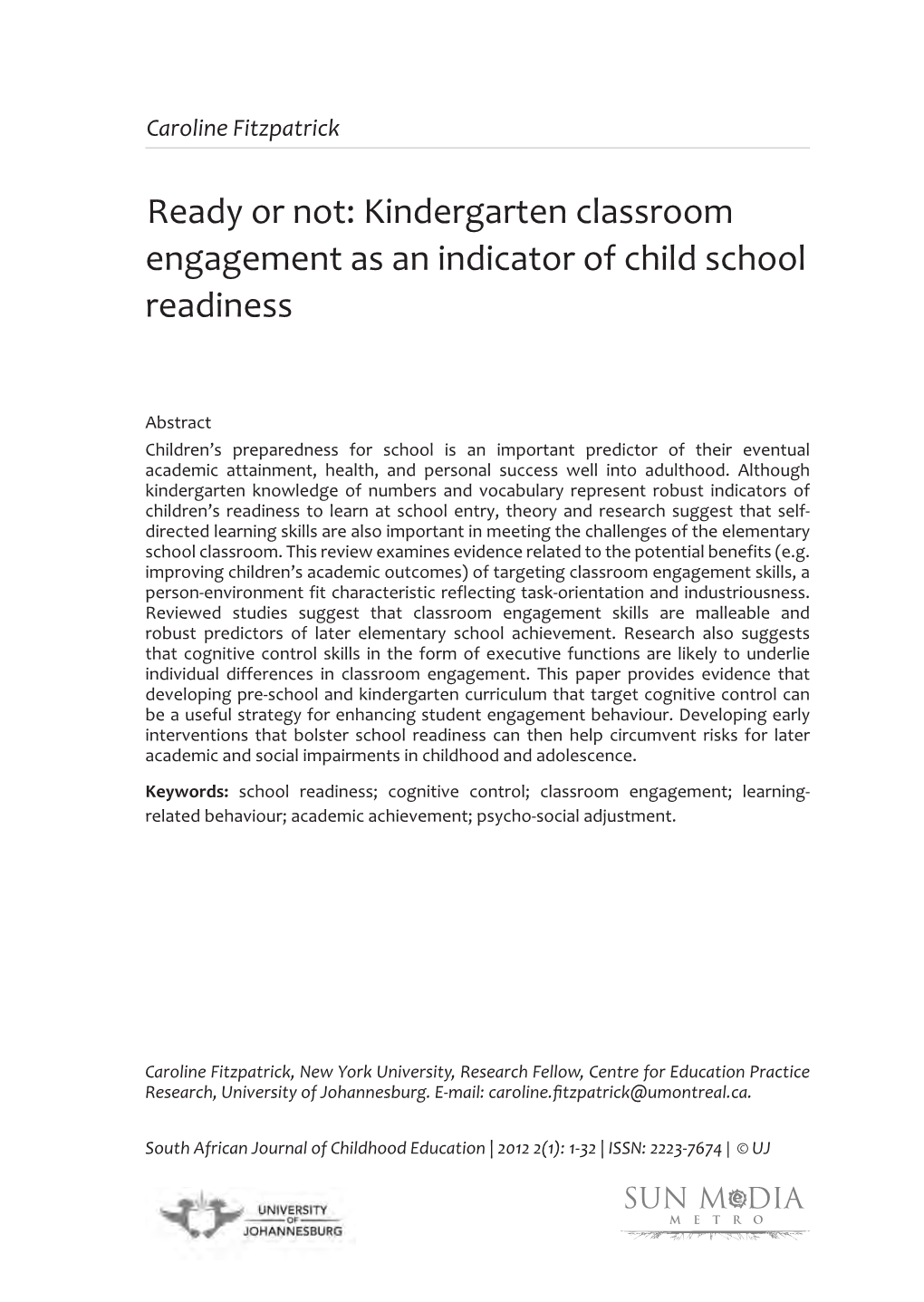 Ready Or Not: Kindergarten Classroom Engagement As an Indicator of Child School Readiness