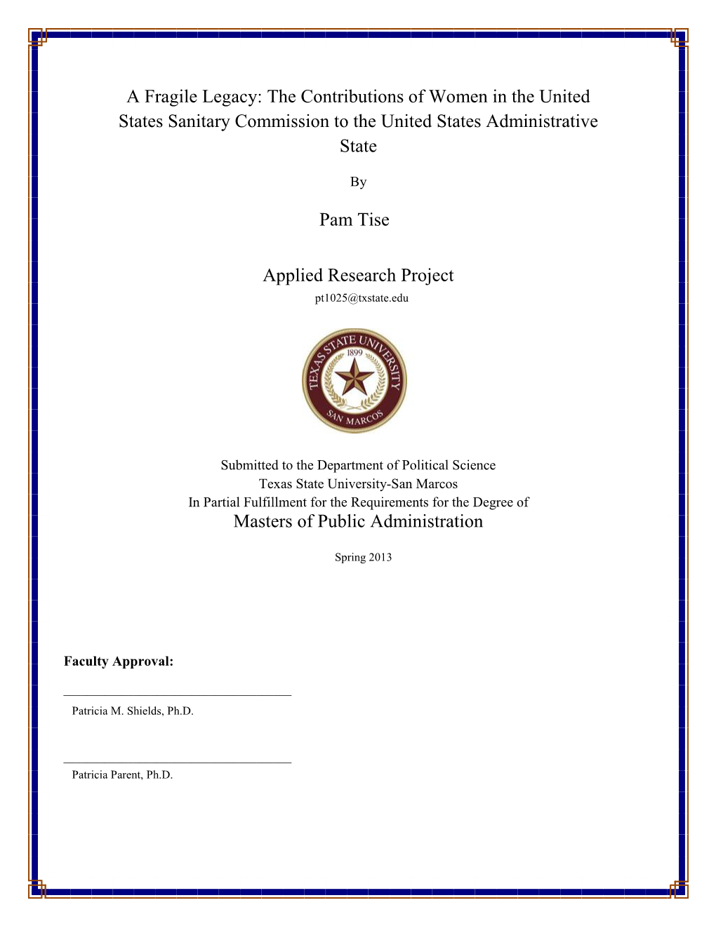 Applied Research Project Masters of Public Administration Pam Tise a Fragile Legacy: the Contributions of Women in the United St