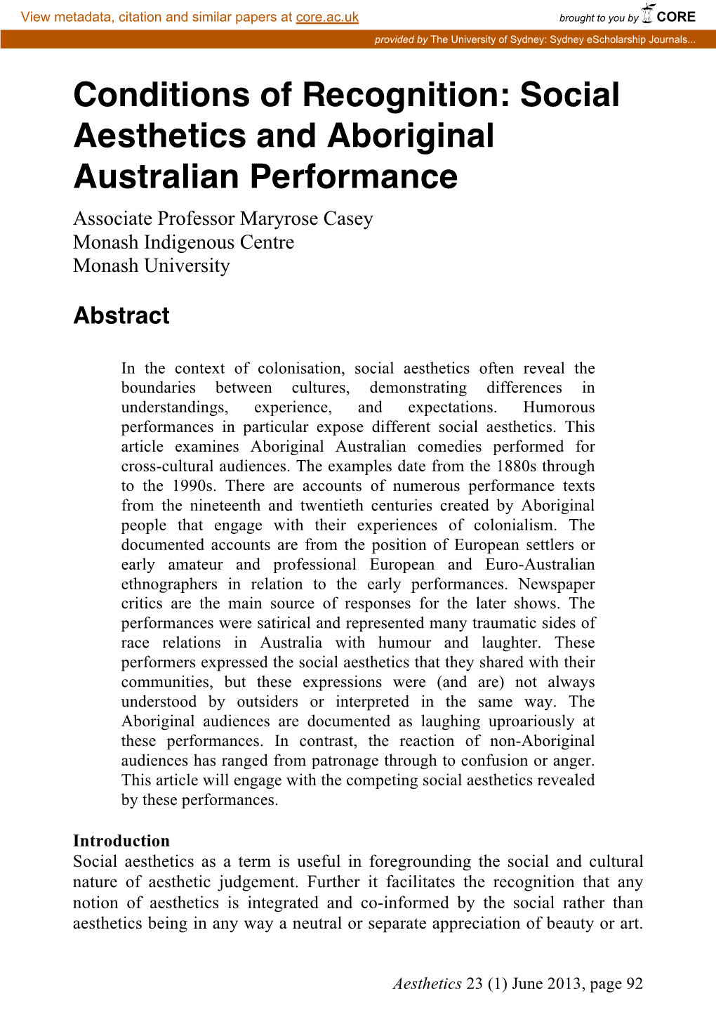 Social Aesthetics and Aboriginal Australian Performance Associate Professor Maryrose Casey Monash Indigenous Centre Monash University