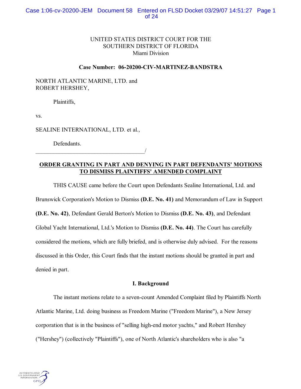 UNITED STATES DISTRICT COURT for the SOUTHERN DISTRICT of FLORIDA Miami Division