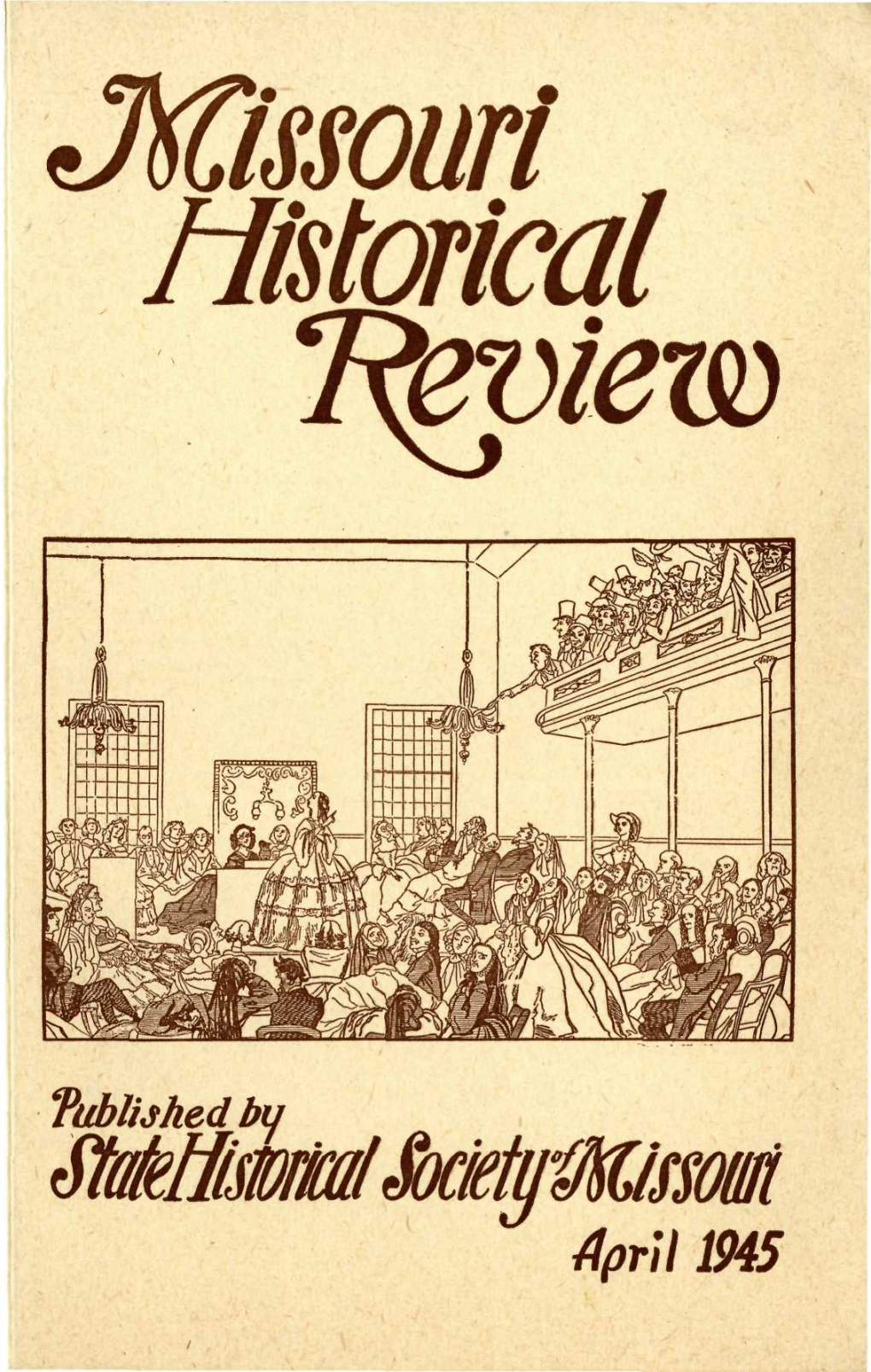 Far/7 1945 OFFICERS of the STATE HISTORICAL SOCIETY of MISSOURI, 1944-1947 ISIDOR LOEB, St