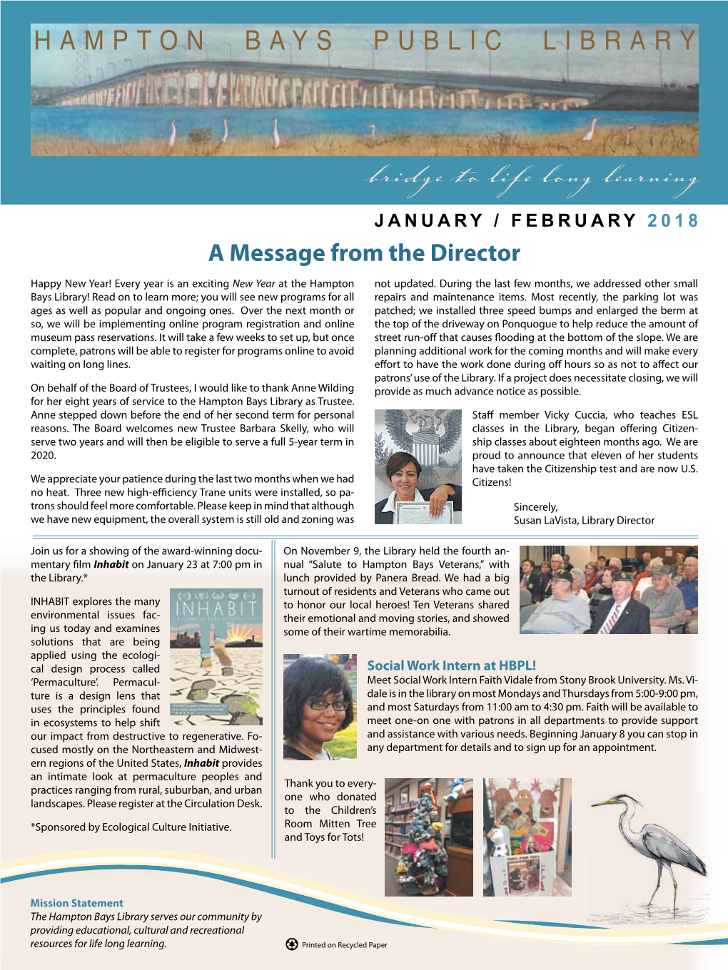 Bridge to Life Long Learning JANUARY / FEBRUARY 2 0 1 8 a Message from the Director