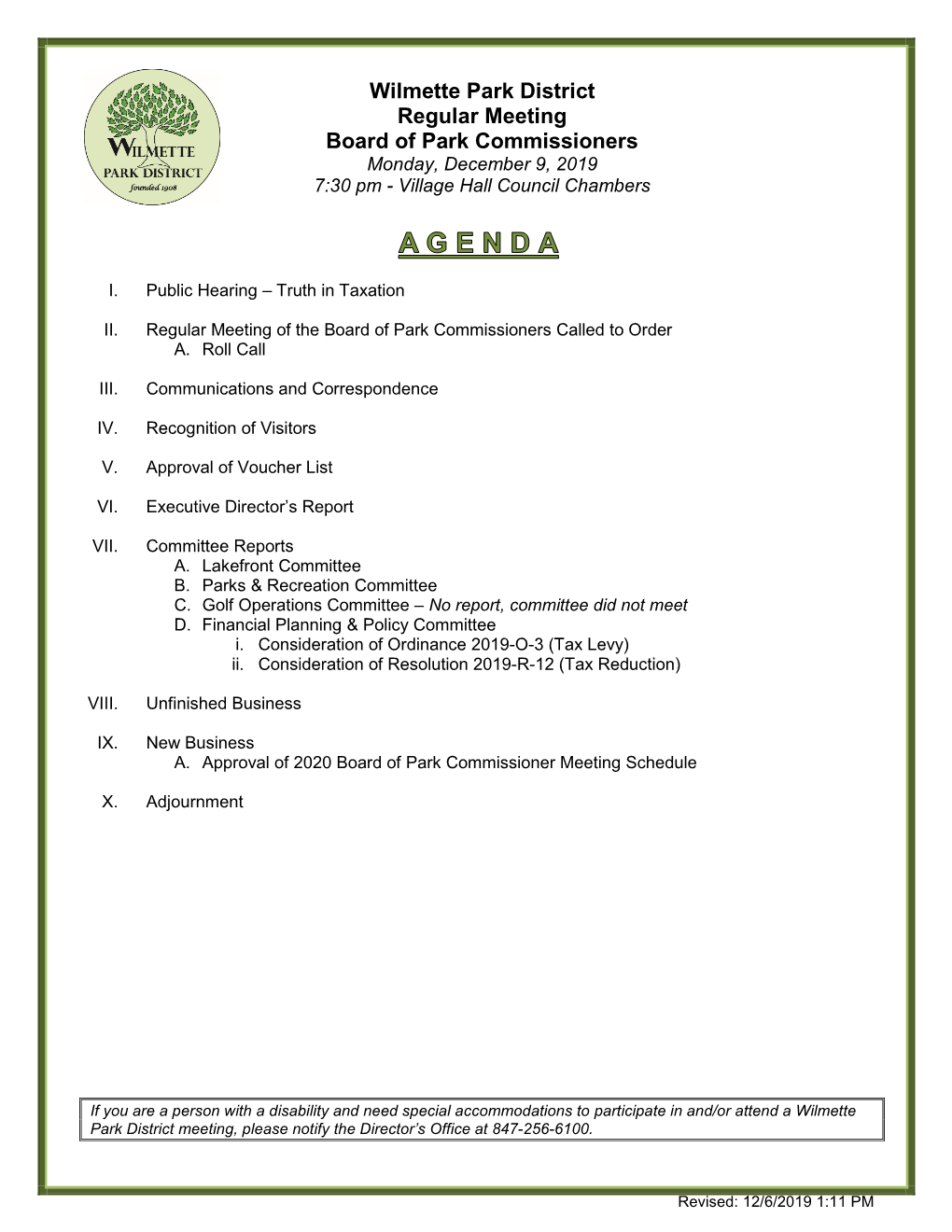 Wilmette Park District Regular Meeting Board of Park Commissioners Monday, December 9, 2019 7:30 Pm - Village Hall Council Chambers