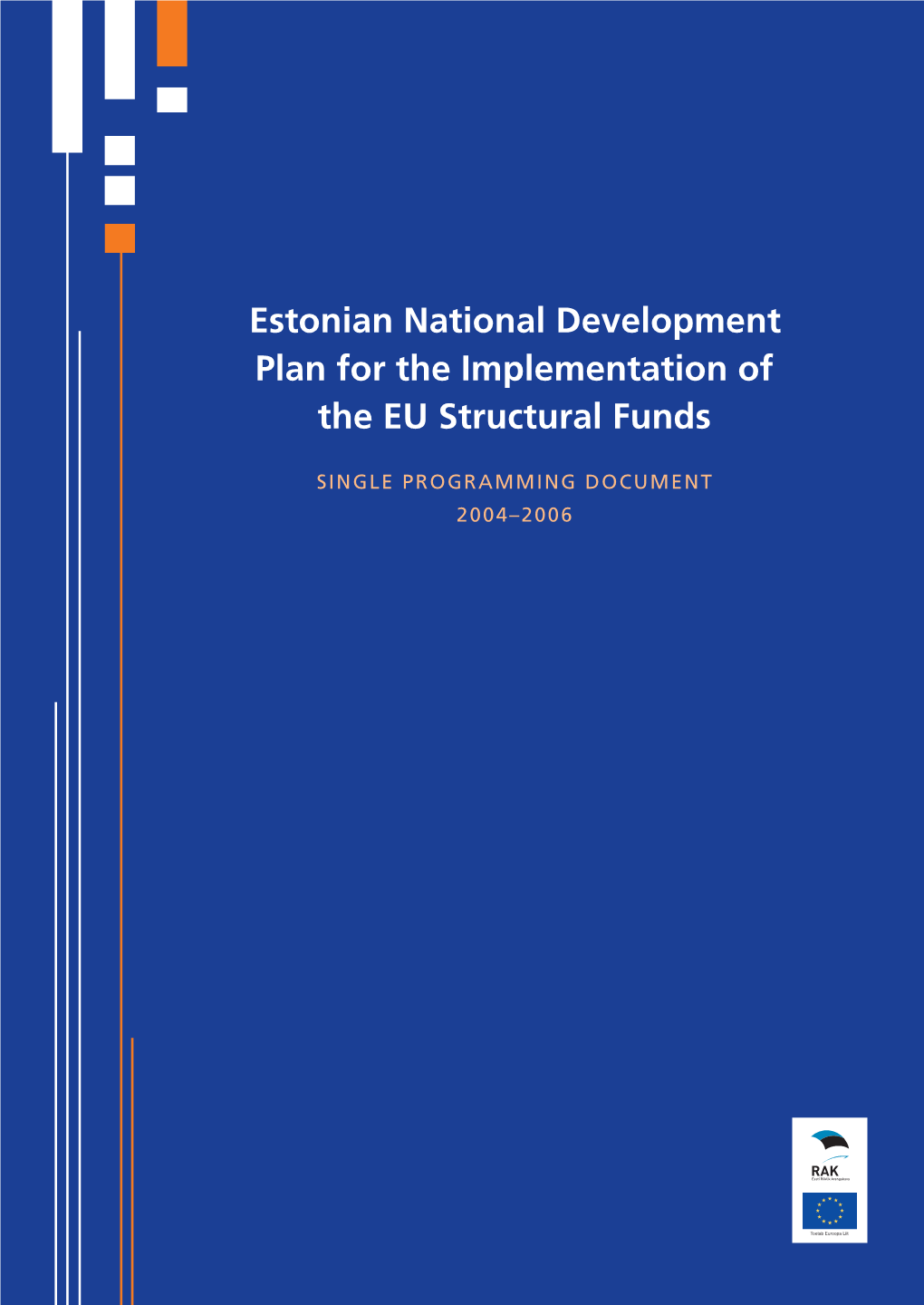 Estonian National Development Plan for the Implementation of the EU Structural Funds