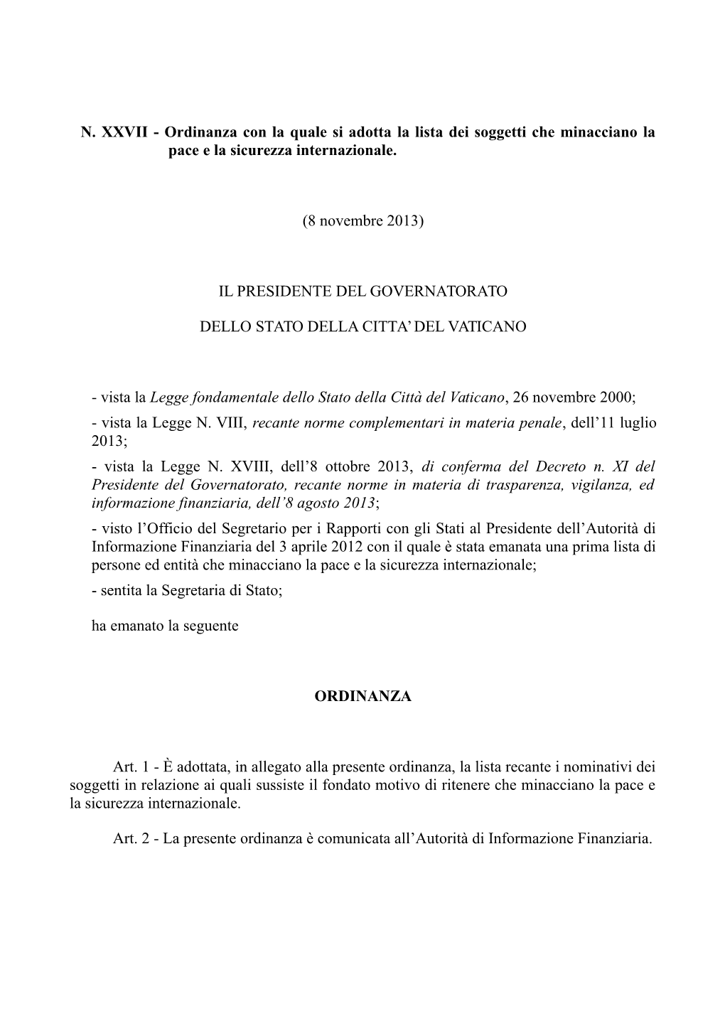 N. XXVII - Ordinanza Con La Quale Si Adotta La Lista Dei Soggetti Che Minacciano La Pace E La Sicurezza Internazionale