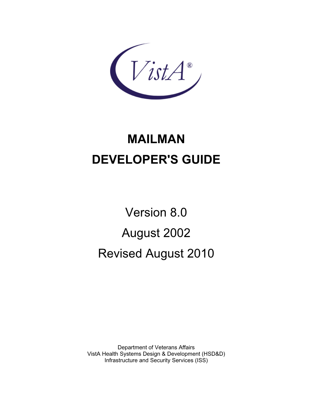 Mailman Developer's Guide Iii Revised August 2010 Version 8.0 Revision History