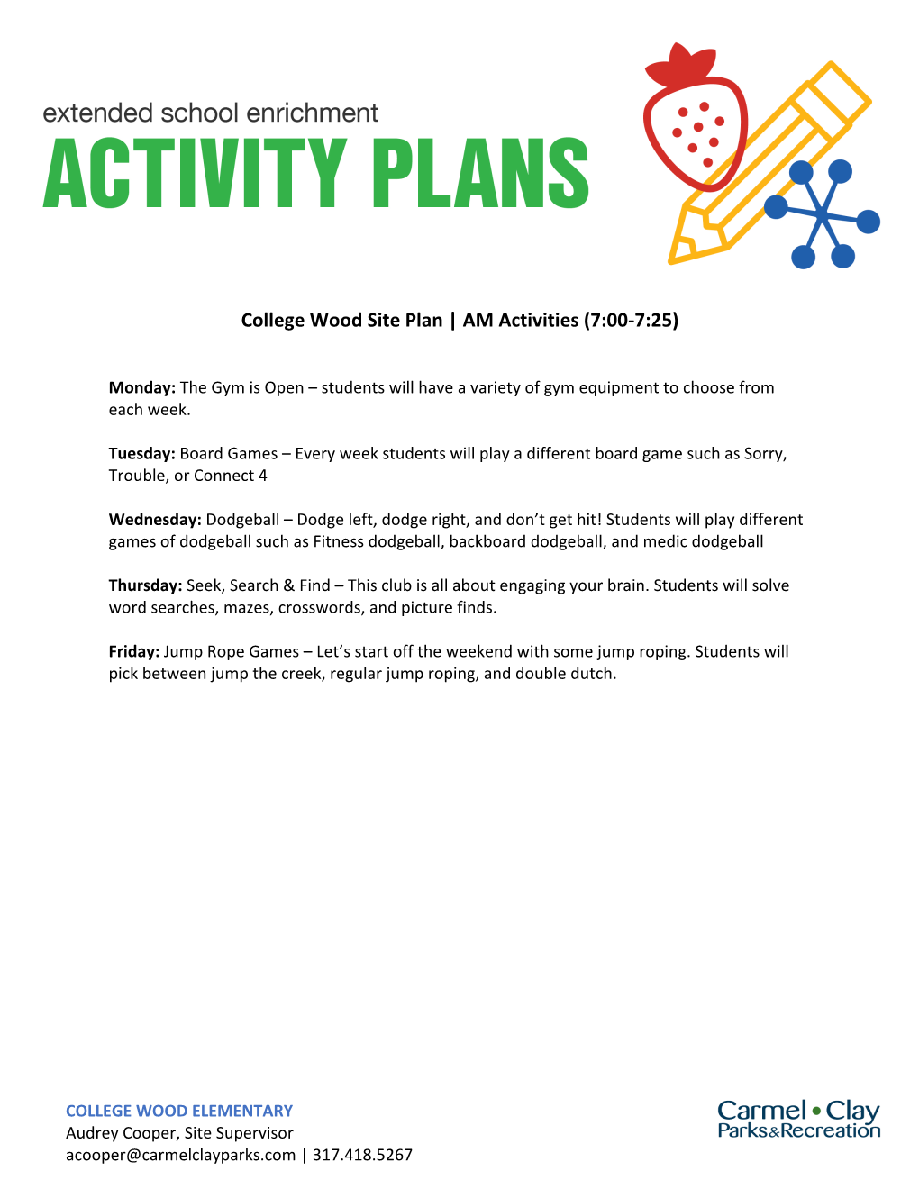 College Wood Site Plan | AM Activities (7:00-7:25)