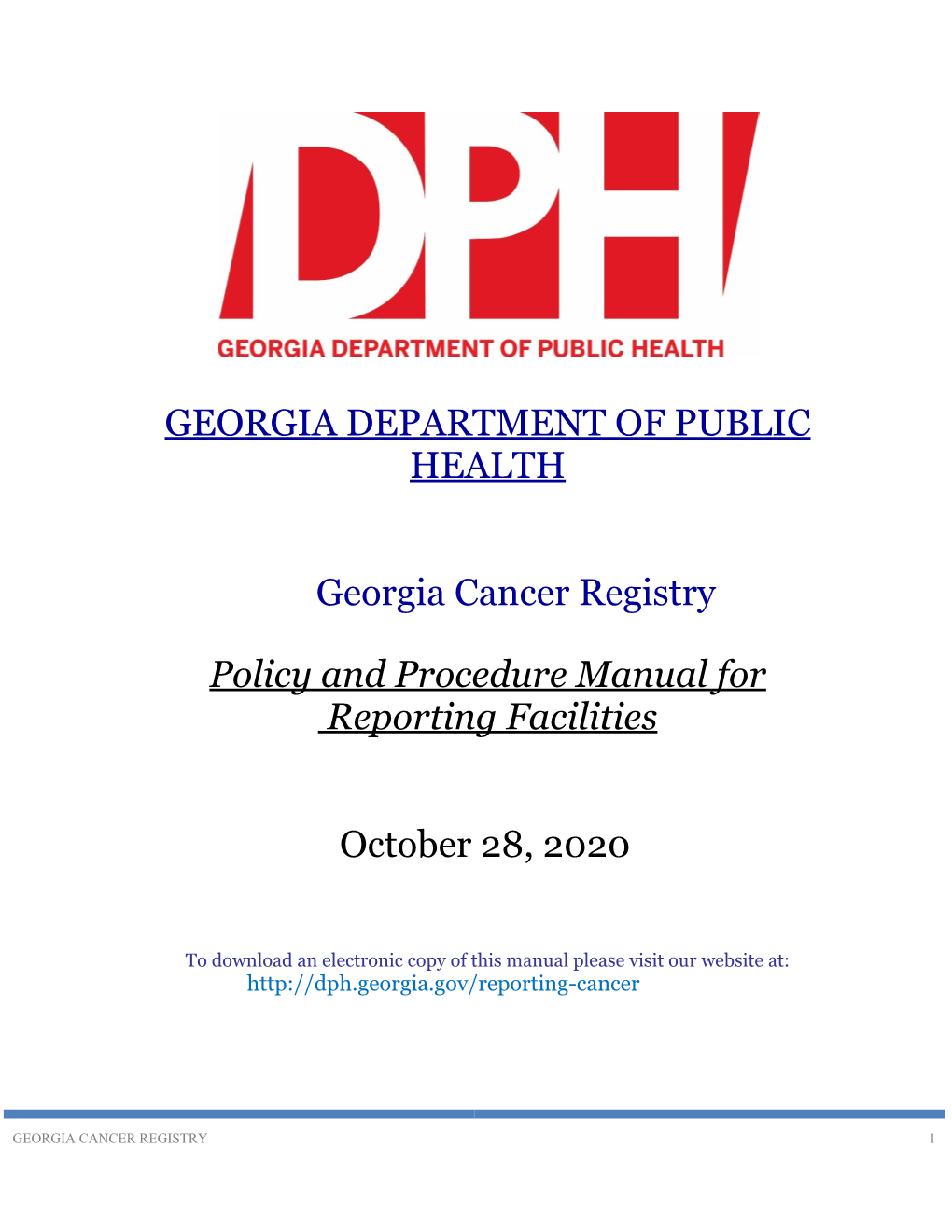 Policy and Procedure Manual for Reporting Facilities October 28, 2020