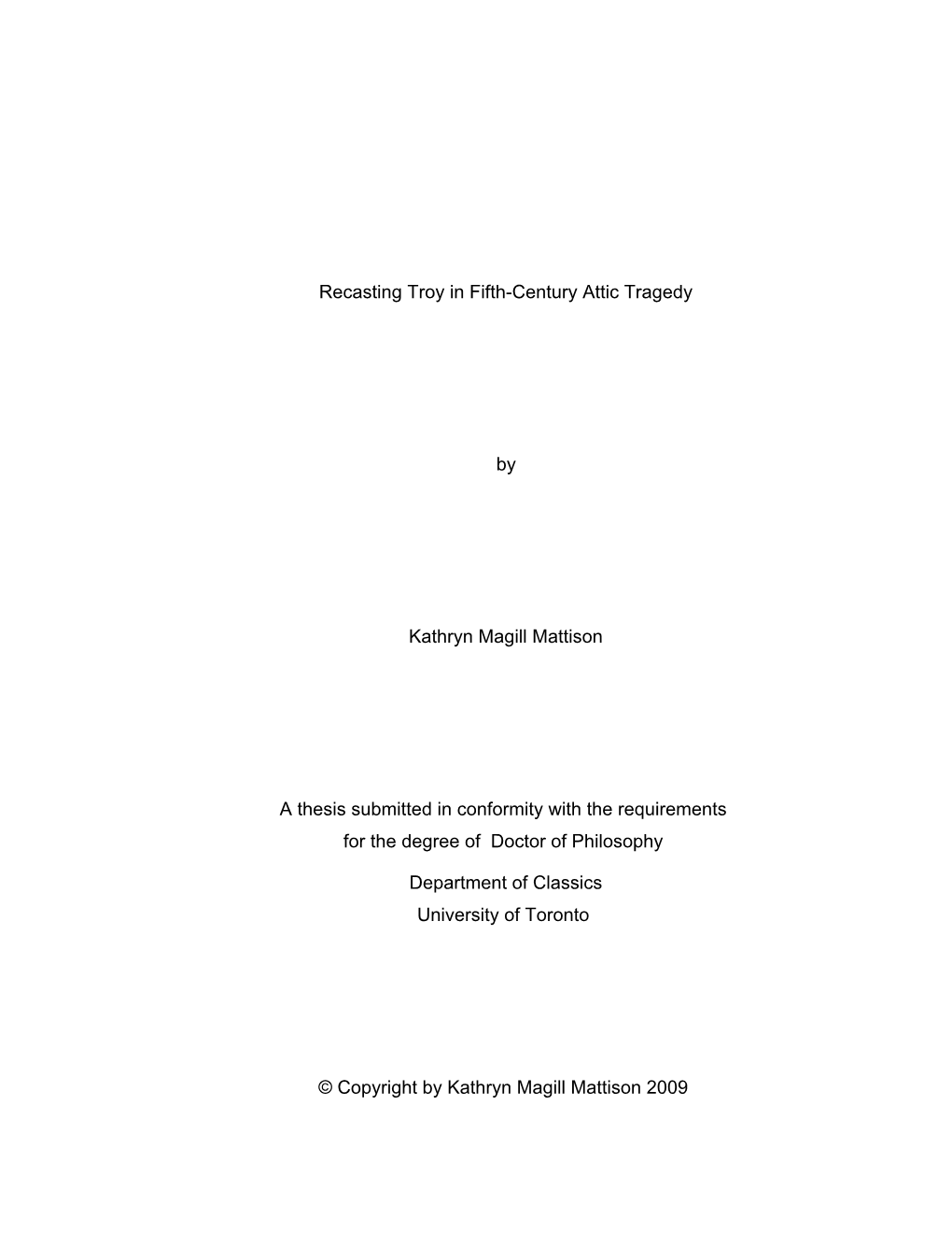 Recasting Troy in Fifth-Century Attic Tragedy by Kathryn Magill Mattison