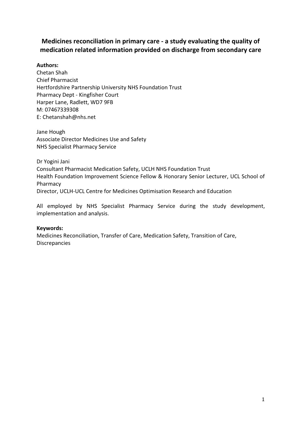 Medicines Reconciliation in Primary Care - a Study Evaluating the Quality of Medication Related Information Provided on Discharge from Secondary Care