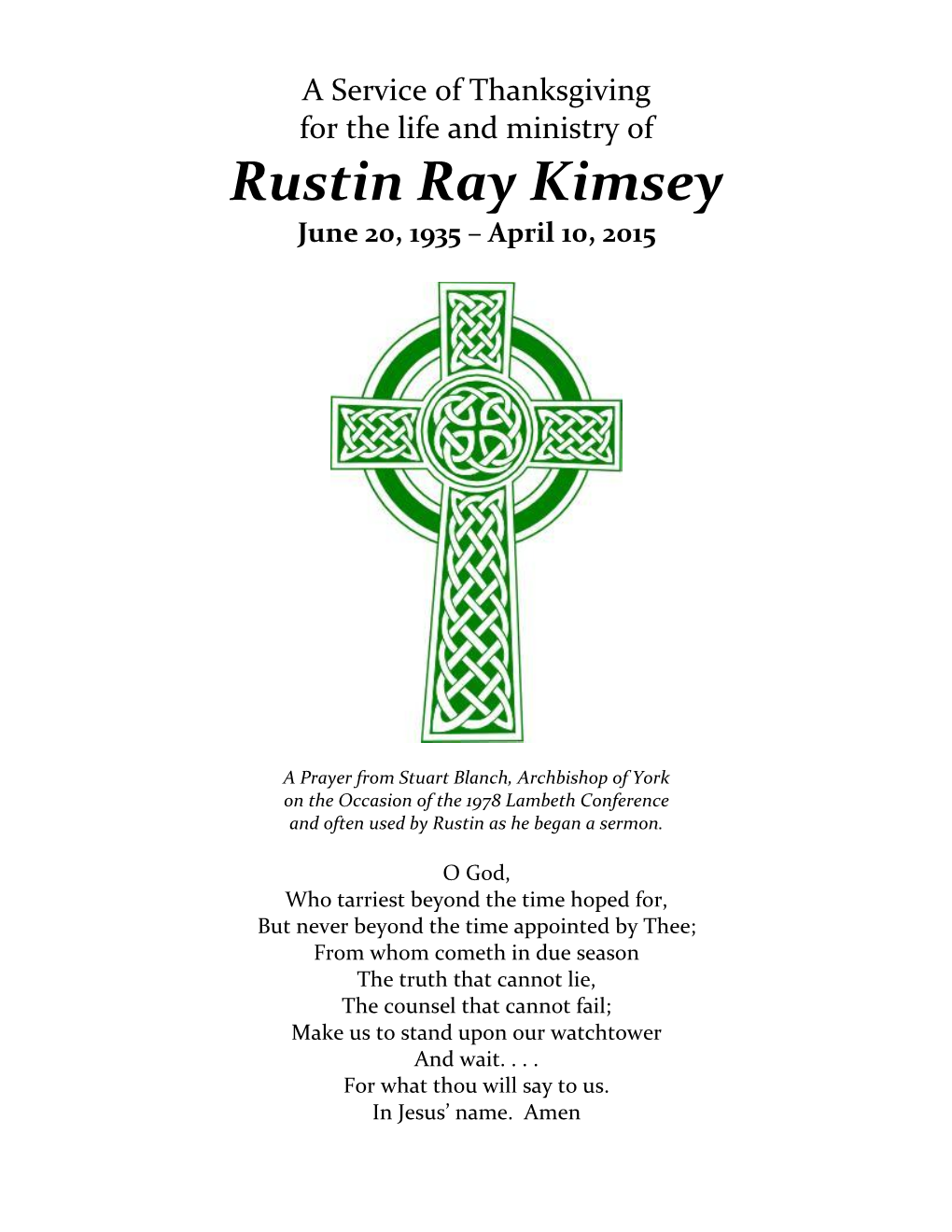 Rustin Ray Kimsey June 20, 1935 – April 10, 2015
