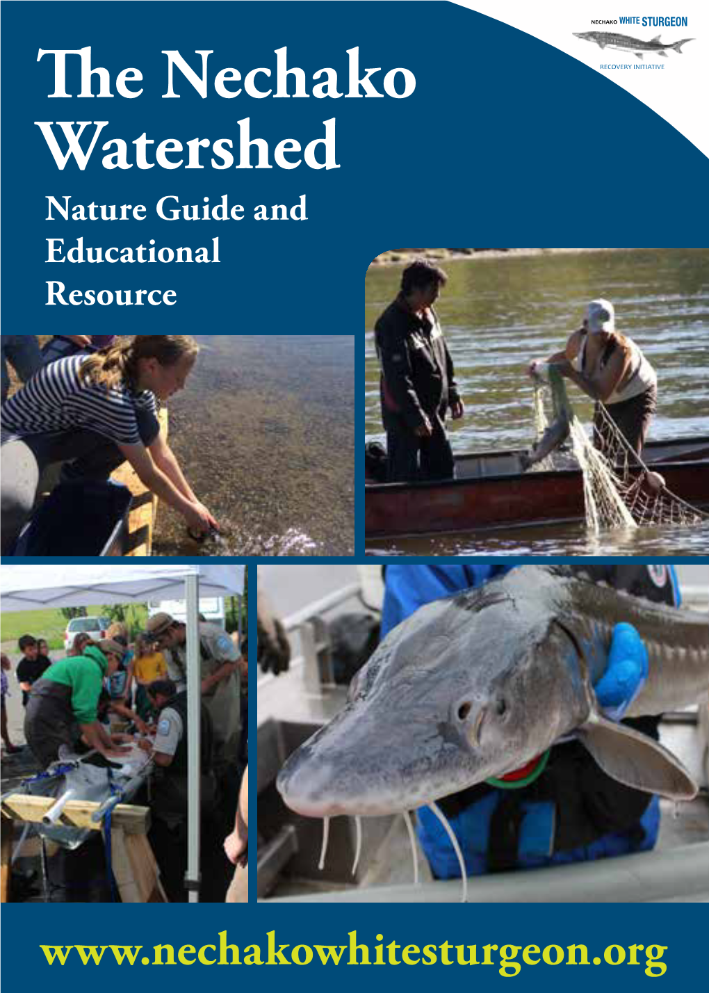 The Nechako Watershed Nature Guide and Educational Resource