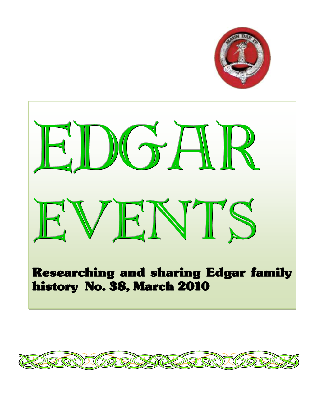 Researching and Sharing Edgar Family History No. 38, March 2010