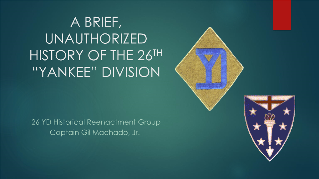 A Brief History of the 26Th “Yankee” Division
