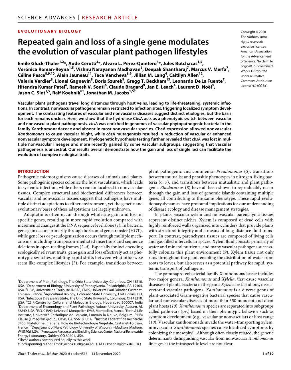 Repeated Gain and Loss of a Single Gene Modulates The