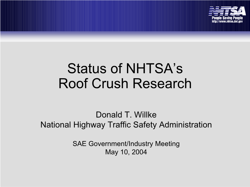 Status of NHTSA's Roof Crush Research