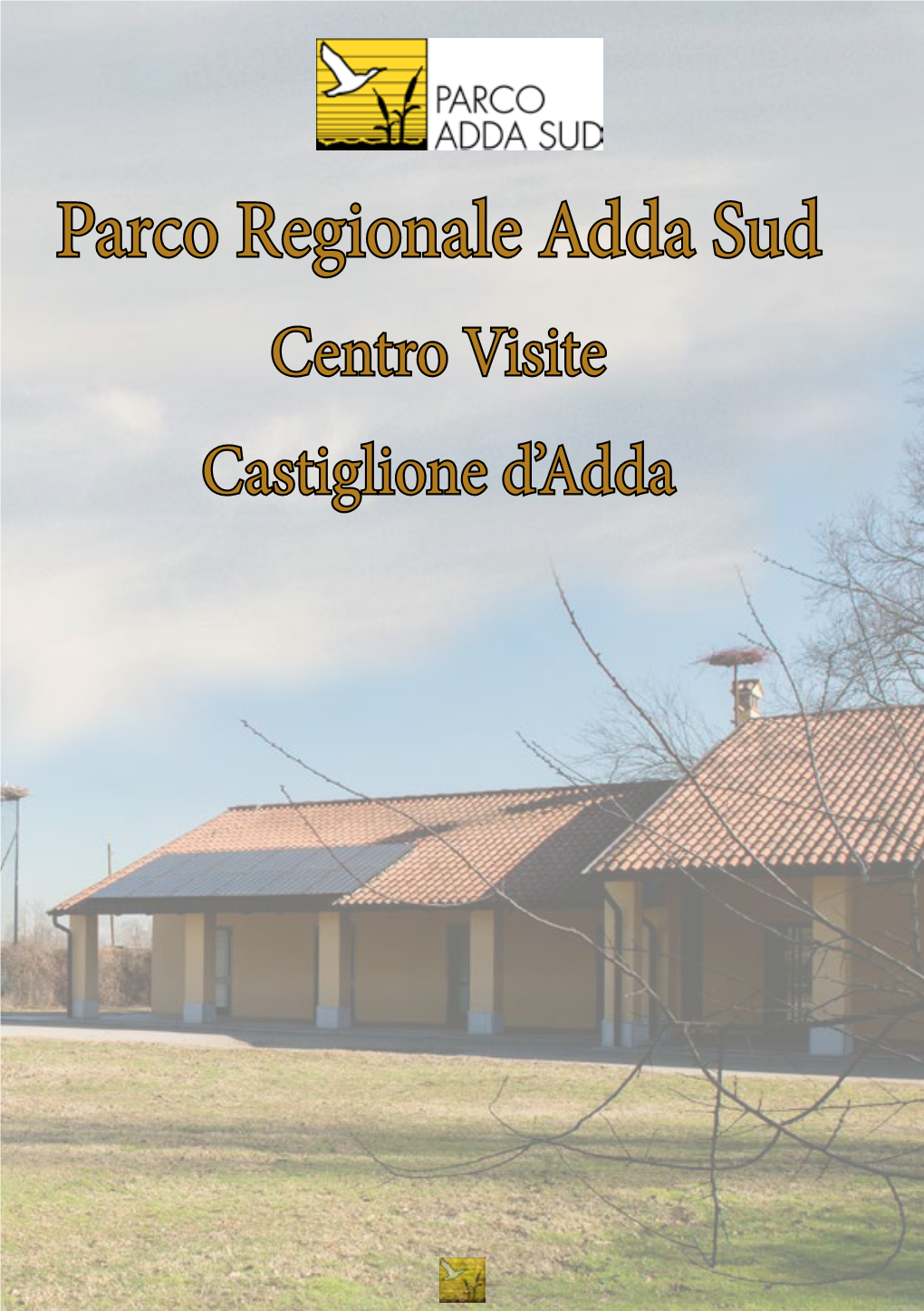 Centro Visite Di Castiglione D'adda