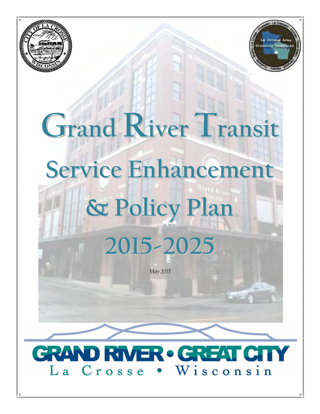 La Crosse MTU Service Enhancement & Policy Plan 2015-2025