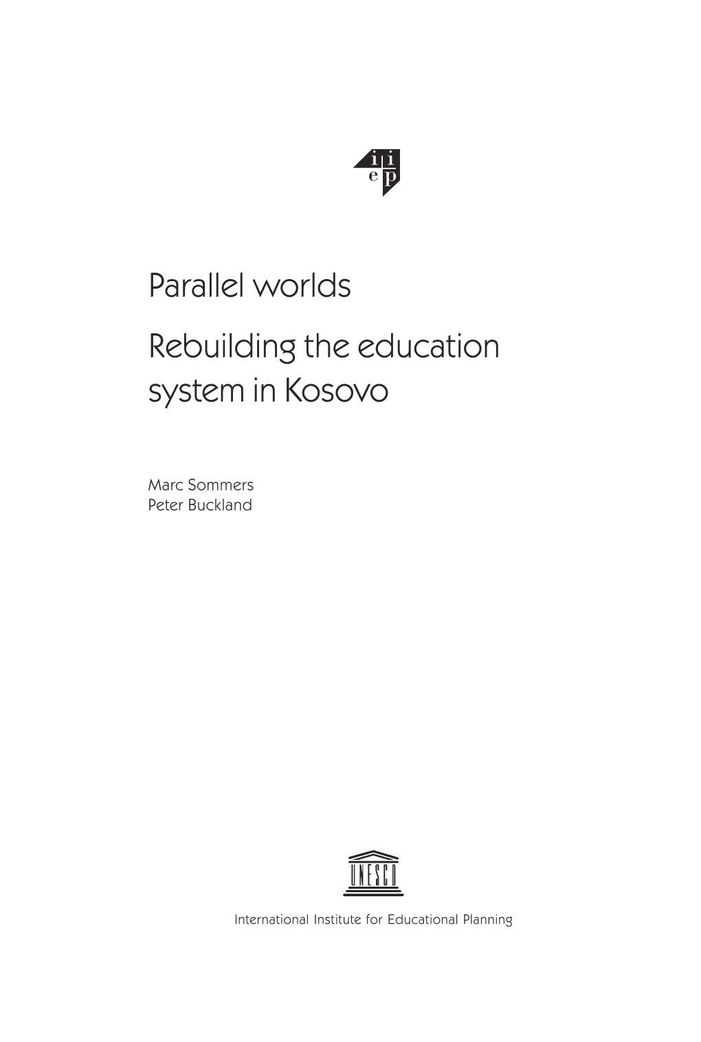 Parallel Worlds: Rebuilding the Education System in Kosovo