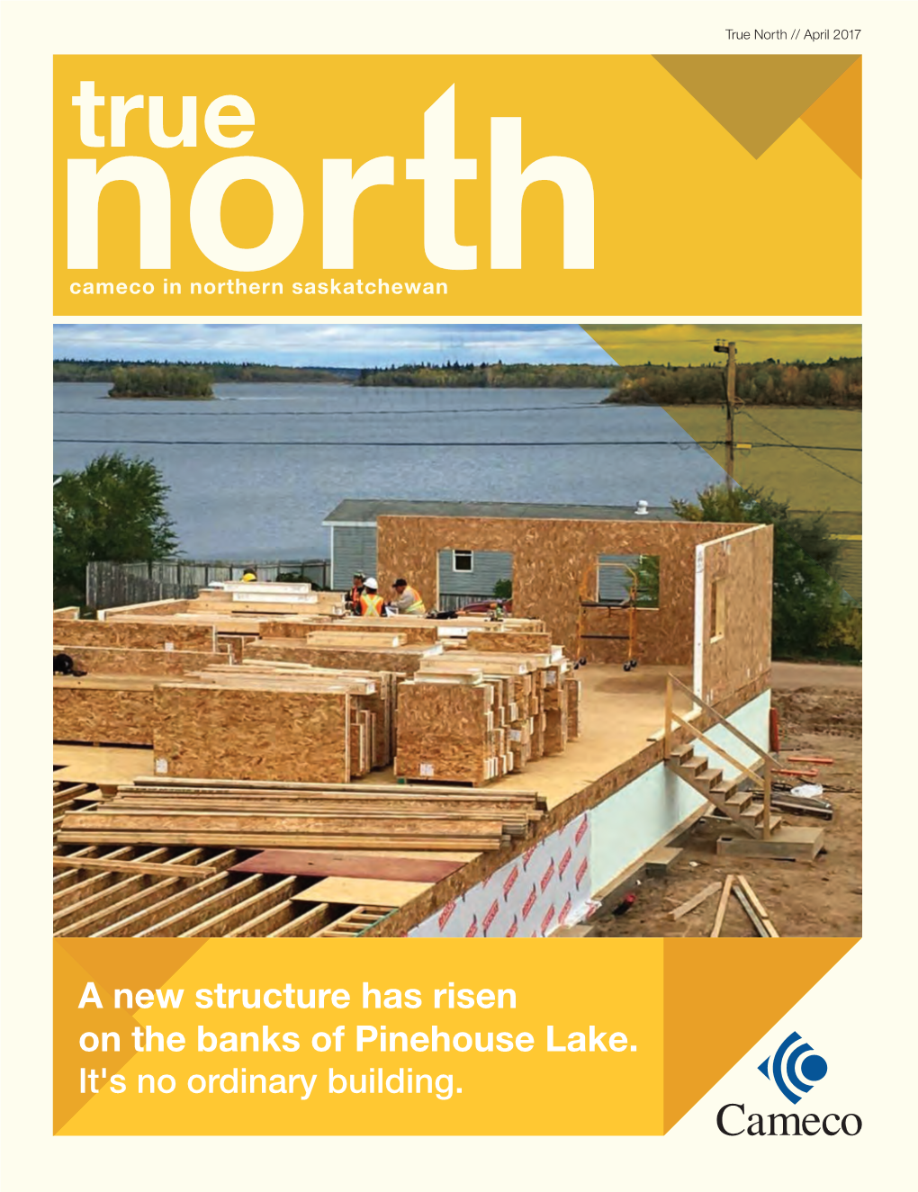A New Structure Has Risen on the Banks of Pinehouse Lake. It's No Ordinary Building