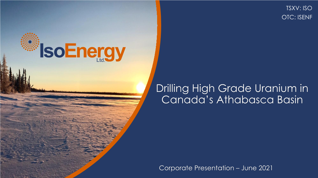 Drilling High Grade Uranium in Canada's Athabasca Basin