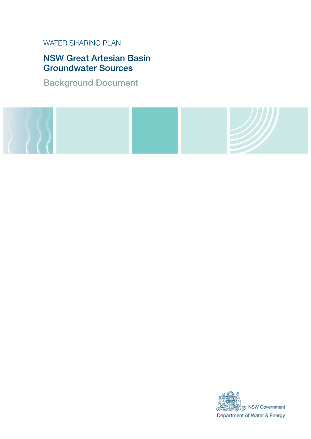 Water Sharing Plan for the NSW Great Artesian Basin Groundwater Sources – Background Document