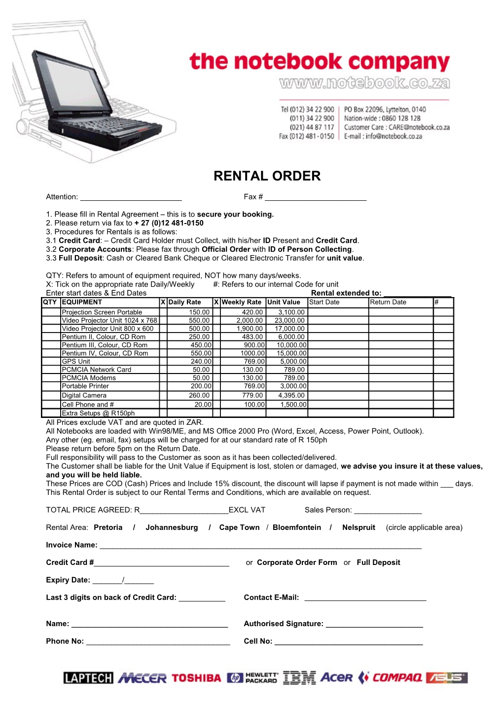 1. Please Fill in Rental Agreement This Is to Secure Your Booking