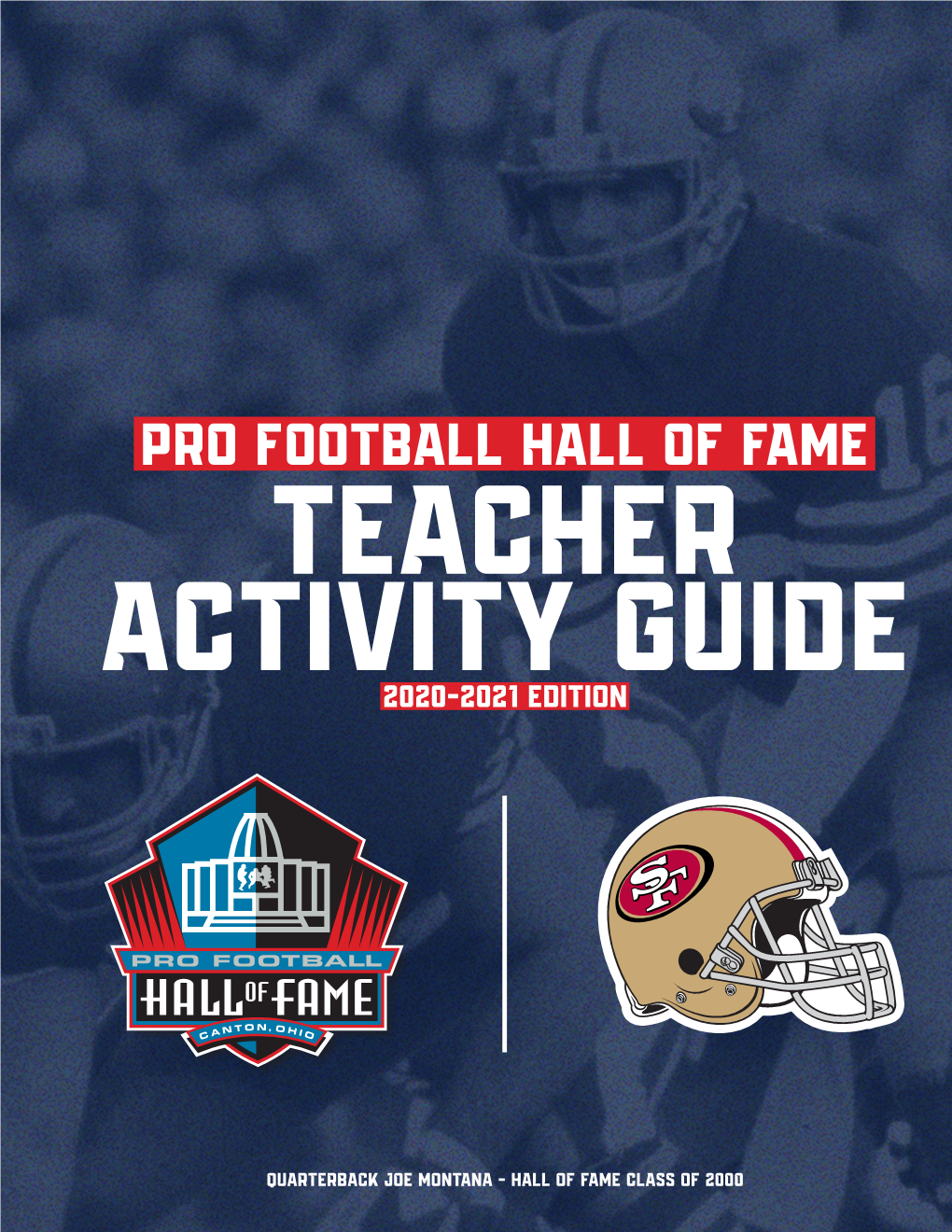 Joe Montana - Hall of Fame Class of 2000 San Francisco 49ERS Team History