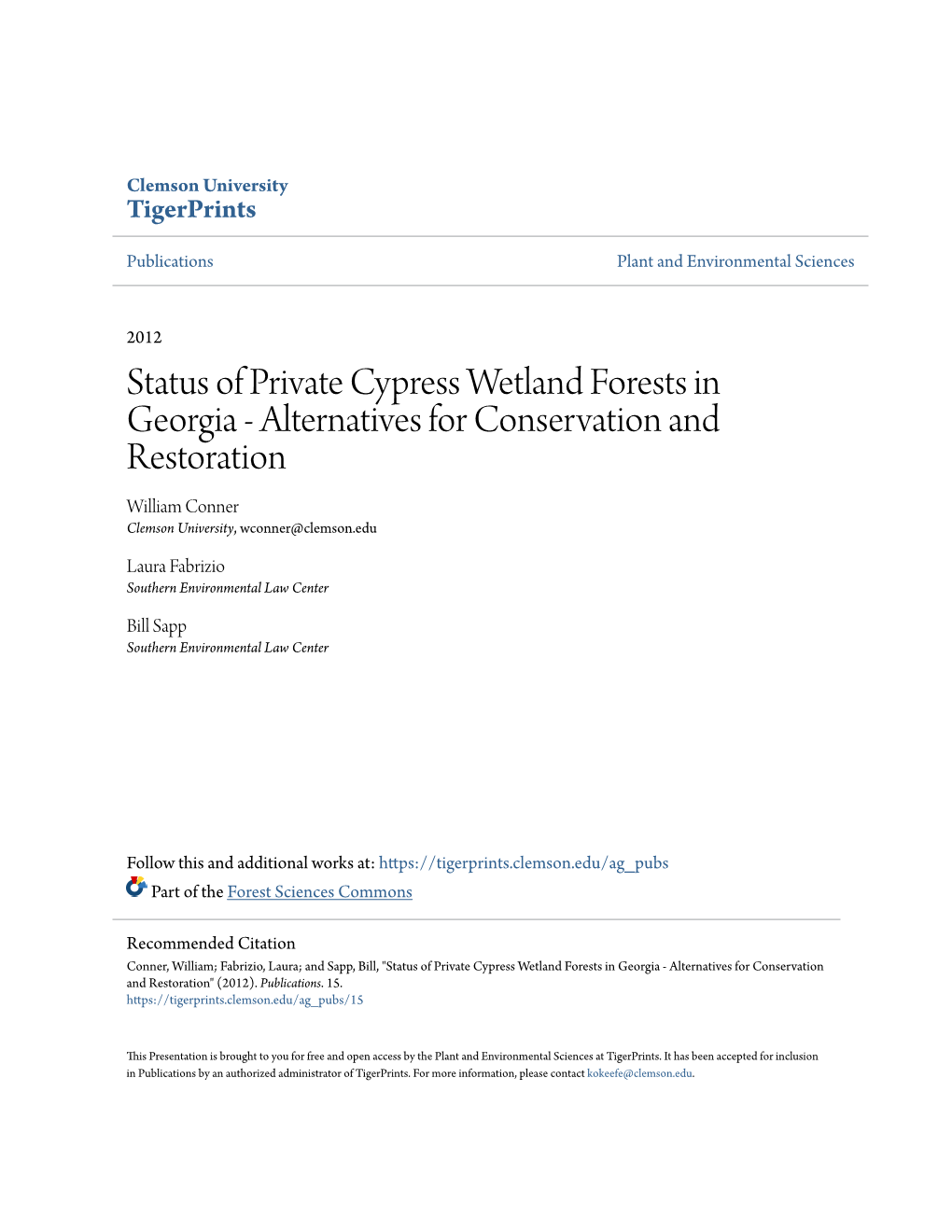 Status of Private Cypress Wetland Forests in Georgia - Alternatives for Conservation and Restoration William Conner Clemson University, Wconner@Clemson.Edu