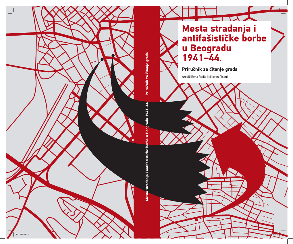 Mesta Stradanja I Antifašističke Borbe U Beogradu 1941–44