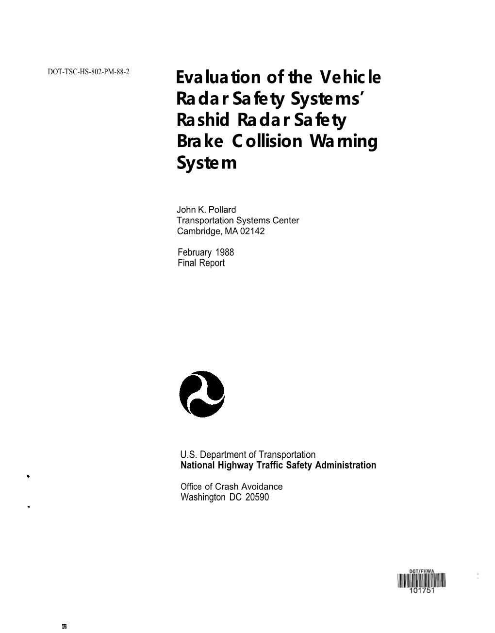Evaluation of the Vehicle Radar Safety Systems' Rashid Radar Safety