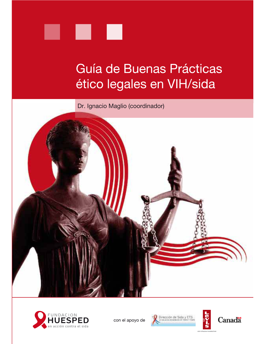 Guía De Buenas Prácticas Ético Legales En VIH/Sida