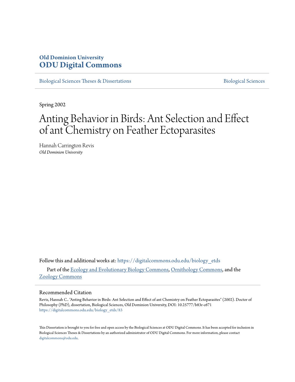 Anting Behavior in Birds: Ant Selection and Effect of Ant Chemistry on Feather Ectoparasites Hannah Carrington Revis Old Dominion University