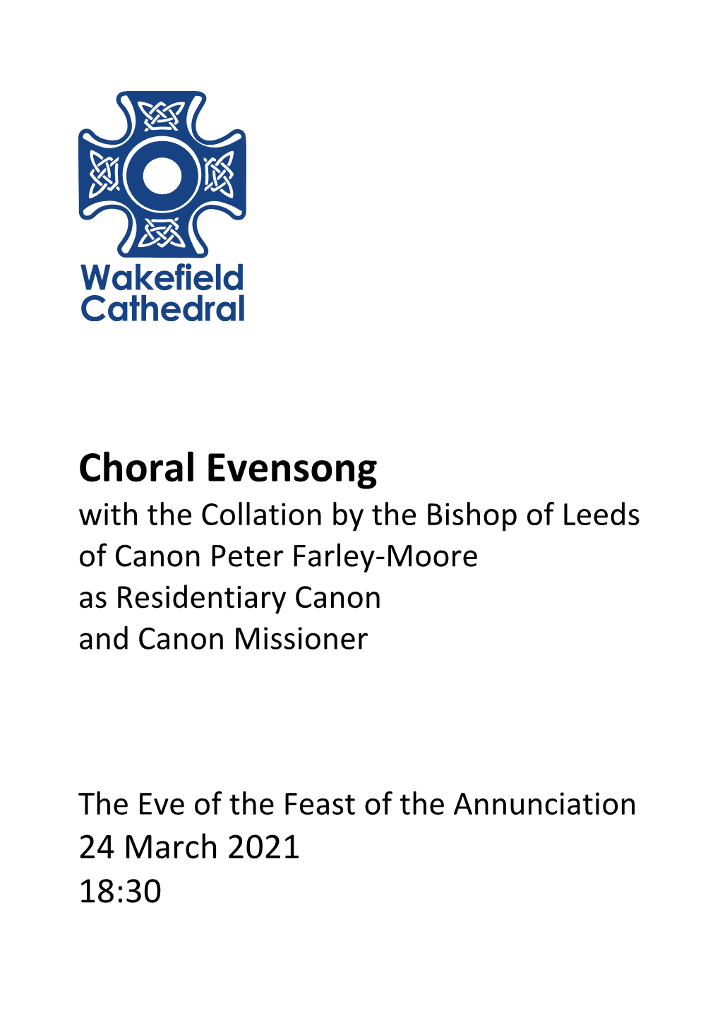 Choral Evensong with the Collation by the Bishop of Leeds of Canon Peter Farley-Moore As Residentiary Canon and Canon Missioner