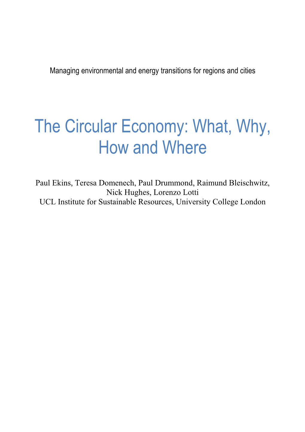 The Circular Economy: What, Why, How and Where