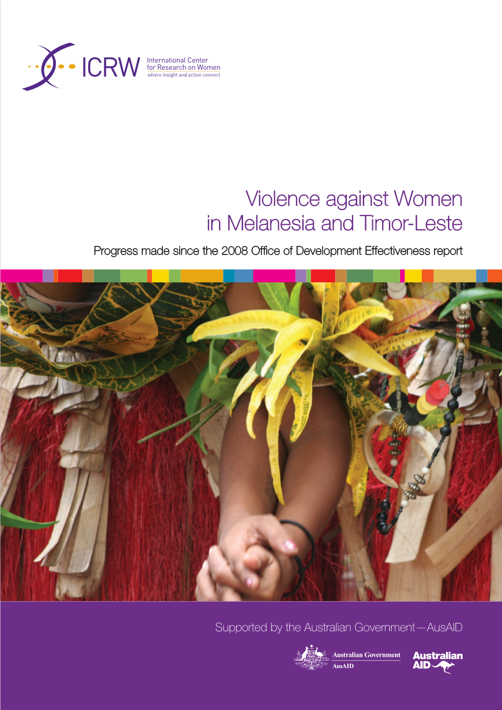 Violence Against Women in Melanesia and Timor-Leste Progress Made Since the 2008 Office of Development Effectiveness Report