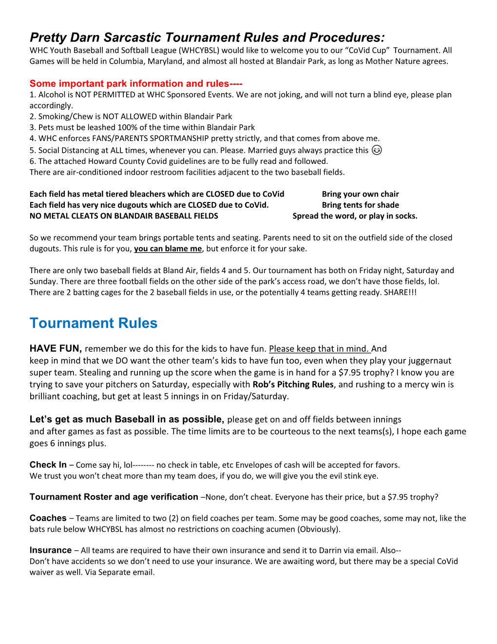 Tournament Rules and Procedures: WHC Youth Baseball and Softball League (WHCYBSL) Would Like to Welcome You to Our “Covid Cup” Tournament