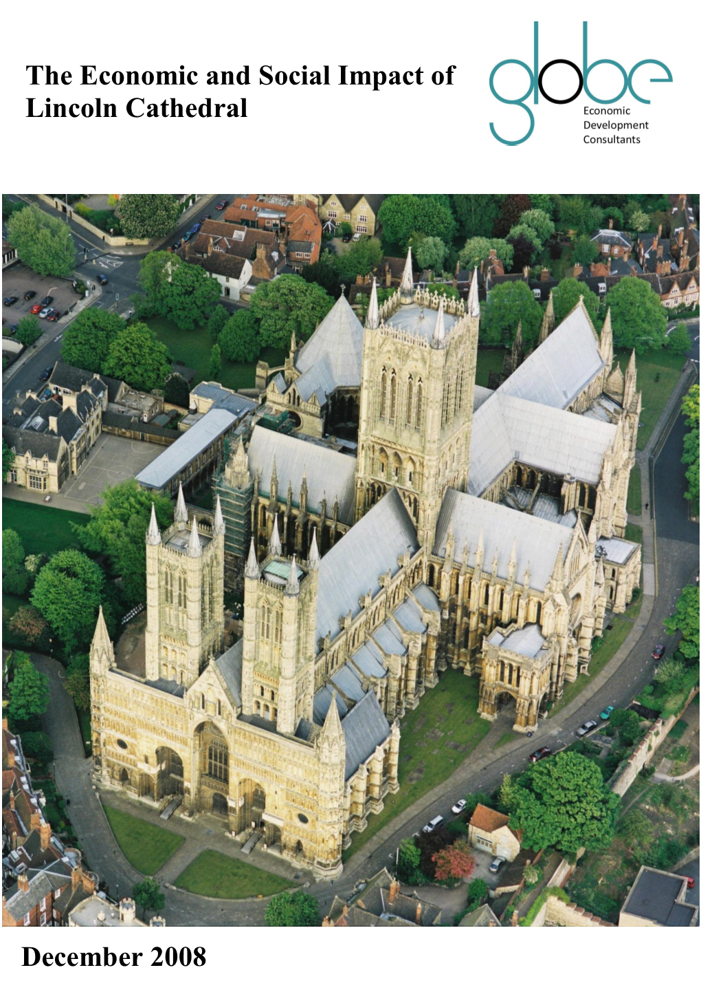 The Economic and Social Impact of Lincoln Cathedral December 2008