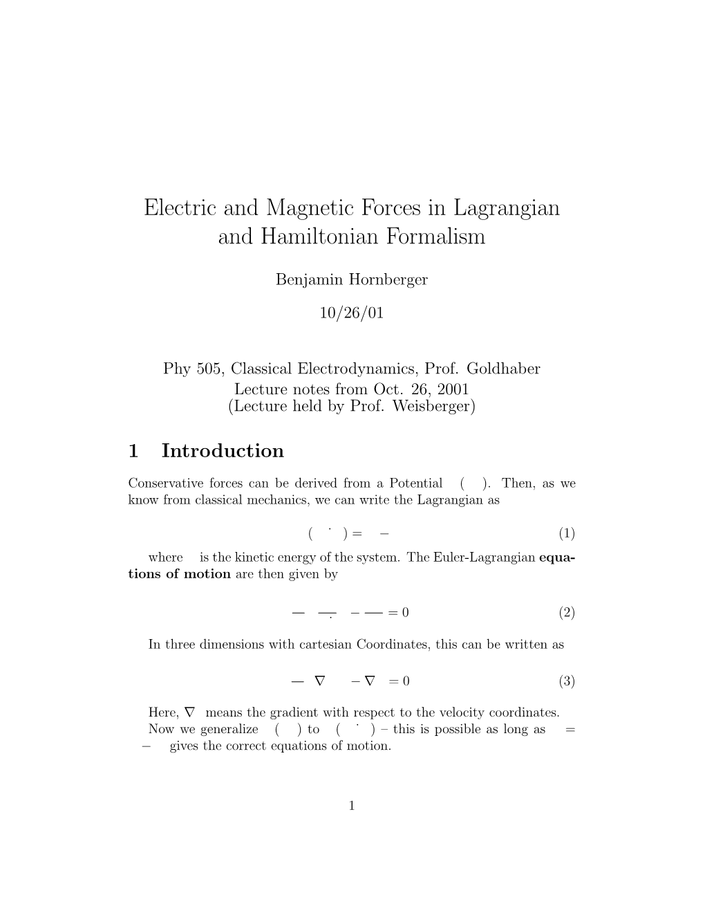 Electric and Magnetic Forces in Lagrangian and Hamiltonian Formalism