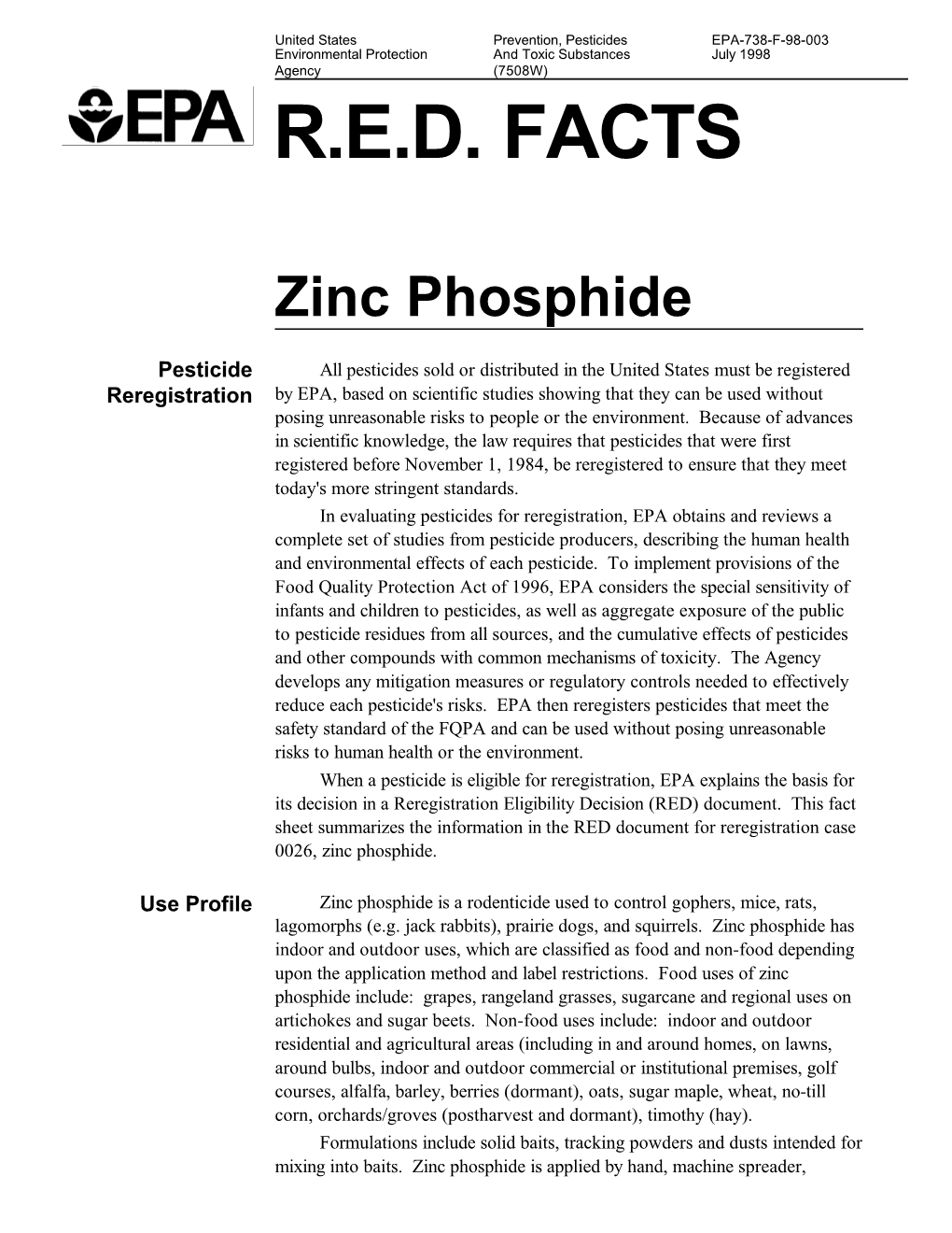 Ust Be Registered Reregistration by EPA, Based on Scientific Studies Showing That They Can Be Used Without Posing Unreasonable Risks to People Or the Environment