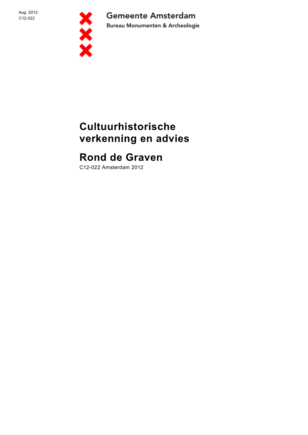 Cultuurhistorische Verkenning En Advies Rond De Graven