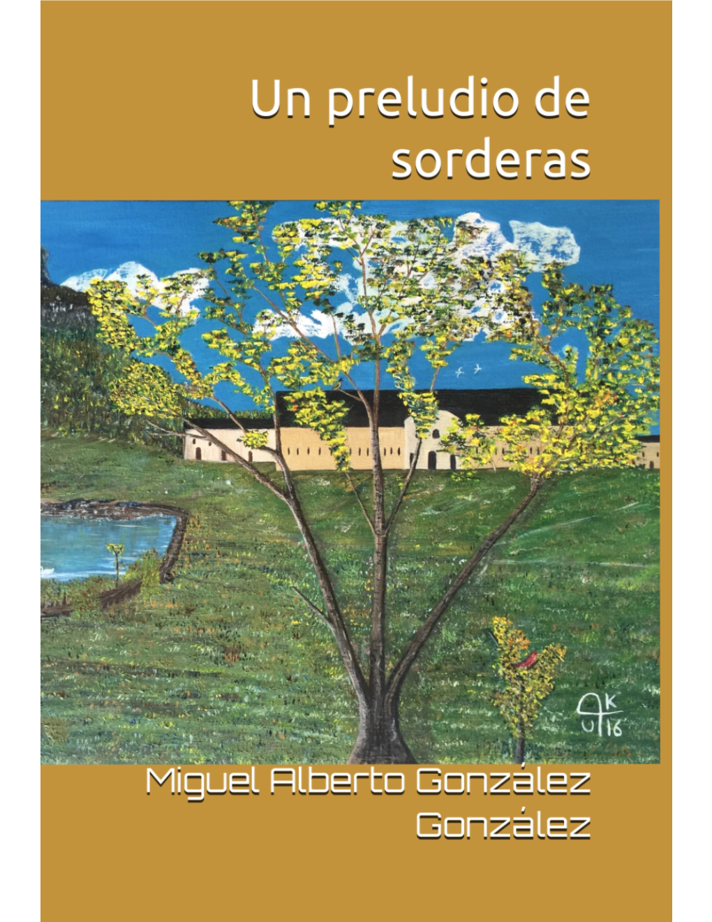 Un Preludio De Sorderas. Miguel Alberto González González