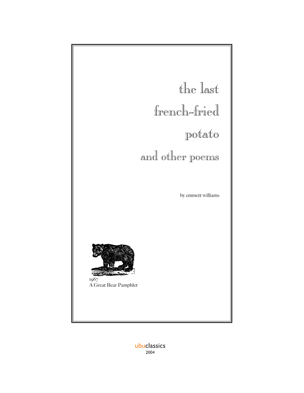 Emmett Williams, the Last French-Fried Potato and Other Poems