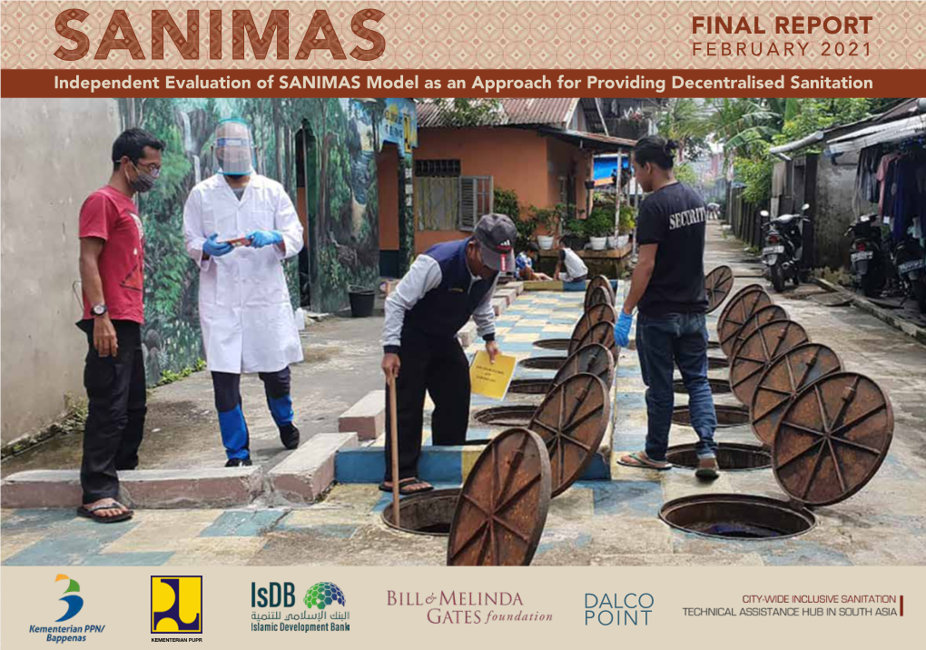 FINAL REPORT FEBRUARY 2021 Independent Evaluation of SANIMAS Model As an Approach for Providing Decentralised Sanitation
